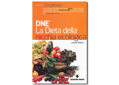 DNE. La Dieta della Nicchia Ecologica® di Lorenzo Bracco