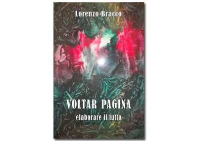 Voltar pagina: elaborare il lutto di Lorenzo Bracco